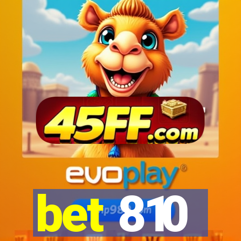 bet 810